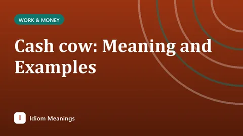 Cash cow: Meaning and Examples