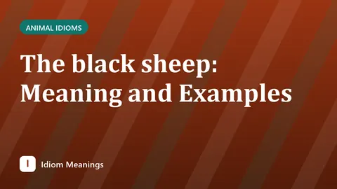 The black sheep: Meaning and Examples